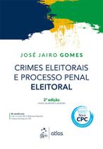 Livro - Crimes Eleitorais e Processo Penal Eleitoral