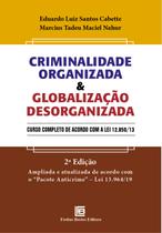 Livro - Criminalidade Organizada & Globalização Desorganizada Livro - Criminalidade Organizada & Globalização Desorganizada