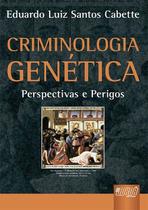 Livro - Criminologia Genética Livro - Criminologia Genética