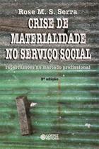 Livro - Crise de materialidade no Serviço Social Livro - Crise de materialidade no Serviço Social