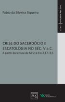 Livro - Crise do sacerdócio e escatologia no séc. V a.C. Livro - Crise do sacerdócio e escatologia no séc. V a.C.