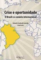 Livro - Crise e oportunidade - O Brasil e o cenário internacional Livro - Crise e oportunidade - O Brasil e o cenário internacional