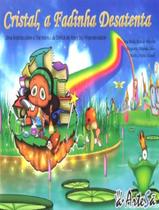Livro - Cristal, A Fadinha Desatenta - 2ªed