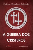 Livro Cristão A Guerra dos Cristeros - Cléofas e Edições Cristo Rei