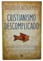 Livro cristianismo descomplicado augustus nicodemus