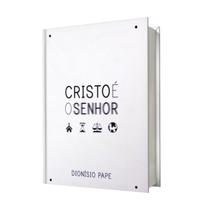 Livro cristo e o senhor, dionísio pape - abu editora Livro cristo e o senhor, dionísio pape - abu editora