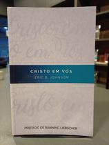 Livro: Cristo Em Vós Erick B. Johnson - CHARA