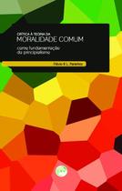 Livro - Crítica à teoria da moralidade comum como fundamentação do principialismo