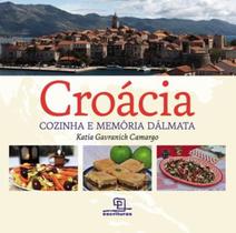 Livro - Croácia: Cozinha e memória Dálmata