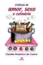 Livro - Crônicas de amor, sexo e culinária