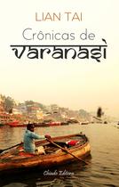 Livro - Crônicas de Varanasi Livro - Crônicas de Varanasi