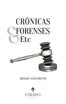 Livro - Crônicas Forenses & Etc