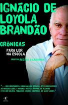 Livro - Crônicas para ler na escola - Ignácio de Loyola Brandão