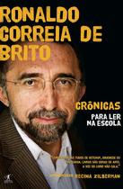 Livro - Crônicas para ler na escola - Ronaldo Correia de Brito