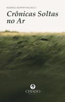 Livro - Crônicas soltas no ar