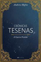 Livro - Crônicas Tesenas: A Guerra Perdida - Viseu