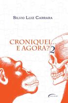 Livro - Croniquei... E agora?