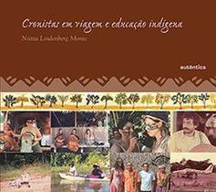 Livro - Cronistas em viagem e educação indígena Livro - Cronistas em viagem e educação indígena