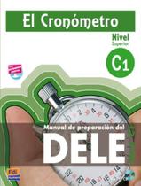 Livro - Cronometro C1, El - Manual De Preparacion Del Dele - Libro + Extension Digital - 2ª Ed - EDINUMEN