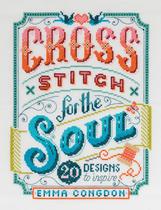 Livro Cross Stitch For The Soul Stitchrovia de David & Charles
