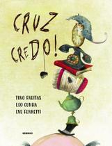 Livro - Cruz credo! Livro - Cruz credo!