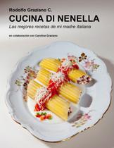 Livro Cucina di Nenella: As melhores receitas da minha mãe italiana Livro Cucina di Nenella: As melhores receitas da minha mãe italiana