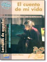Livro - Cuento De Mi Vida, El - Venezuela: Serie Hispanoamerica Nivel Intermedio 1