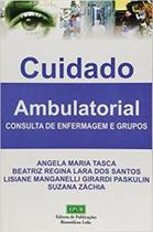 Livro Cuidado ambulatorial: consulta de enfermagem e grupos