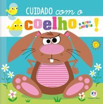 Livro - Cuidado com o coelho e seus amigos!