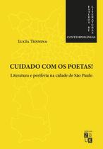 Livro - Cuidado com os poetas! Literatura e periferia na cidade de São Paulo