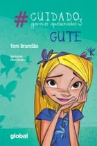 Livro - #Cuidado, garotas apaixonadas 3 - Gute