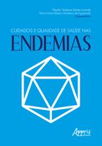 Livro - Cuidados e qualidade de saúde nas endemias