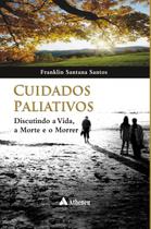 Livro - Cuidados paliativos - discutindo a vida, a morte e o morrer