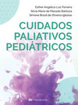 Livro Cuidados Paliativos Pediatricos 1 Edição - MEDBOOK
