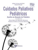 Livro - Cuidados Paliativos Pediatricos - Auxilio Na Atuacao Do Pediatra