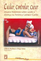 Livro - Cuidar, controlar, curar