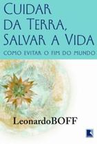Livro - Cuidar da Terra, proteger a vida: como evitar o fim do mundo