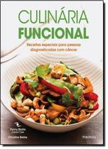 Livro - Culinaria funcional receitas especiais para pessoas com cancer - Puf - Publifolha