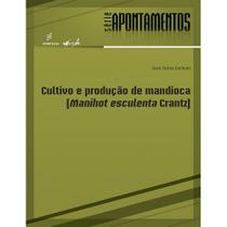Livro - Cultivo e produção de mandioca
