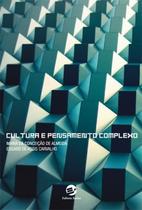 Livro - Cultura e pensamento complexo Livro - Cultura e pensamento complexo