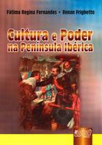 Livro - Cultura e Poder - Na Península Ibérica