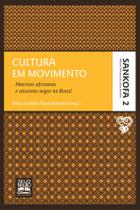 Livro - Cultura em movimento - Coleção Sankofa - Volume 2