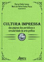 Livro - Cultura impressa: das páginas dos periódicos à circularidade da arte gráfica