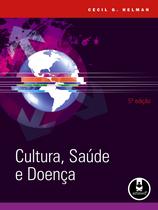 Livro - Cultura, Saúde e Doença Livro - Cultura, Saúde e Doença