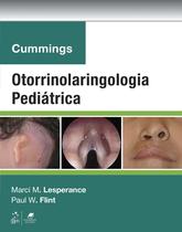 Livro - Cummings Otorrinolaringologia Pediátrica Livro - Cummings Otorrinolaringologia Pediátrica