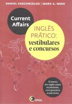 Livro - Current affairs - inglês prático: vestibulares e concursos