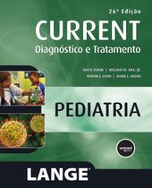 Livro - CURRENT Pediatria: Diagnóstico e Tratamento - 26.ed.