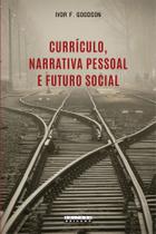 Livro - Currículo, narrativa pessoal e futuro social