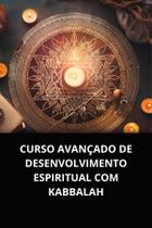 Livro curso avançado de desenvolvimento espiritual com kabbalah