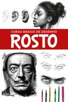 Livro - Curso Básico de Desenho - Rostos Livro - Curso Básico de Desenho - Rostos